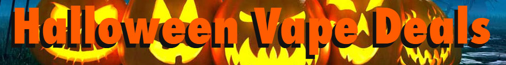 Halloween Vape Deals, Sales and Coupons