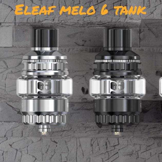 Eleaf Melo 6 Tank